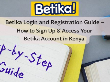 Betika Login and Registration Guide 